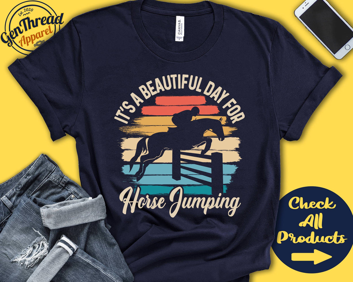 Horse Jumper Shirt Beautiful Day For Horse Jumping Show Jumping Gift Rodeo Tee Equestrian Sports Tank Hoodie A1713 Hoodie – Warm & Stylish · Perfect For Daily Wear