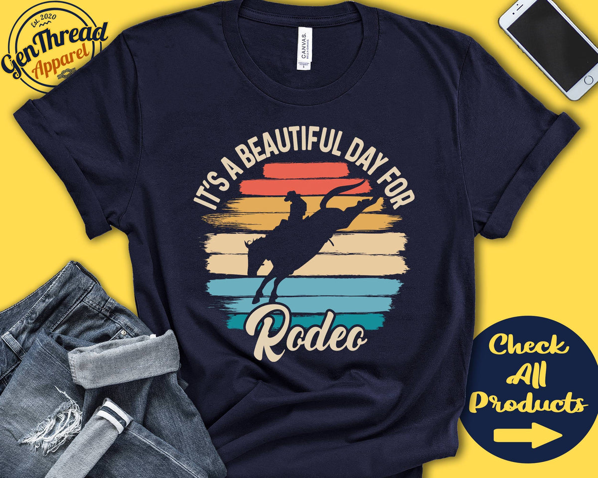 Rodeo Shirt Beautiful Day For Rodeo Rodeo Gift Western Cowboy Cowgirl Rodeo Season Equestrian Sports Tank Hoodie A1717 Hoodie – Easygoing Wear · Top Pick For Any Outfit