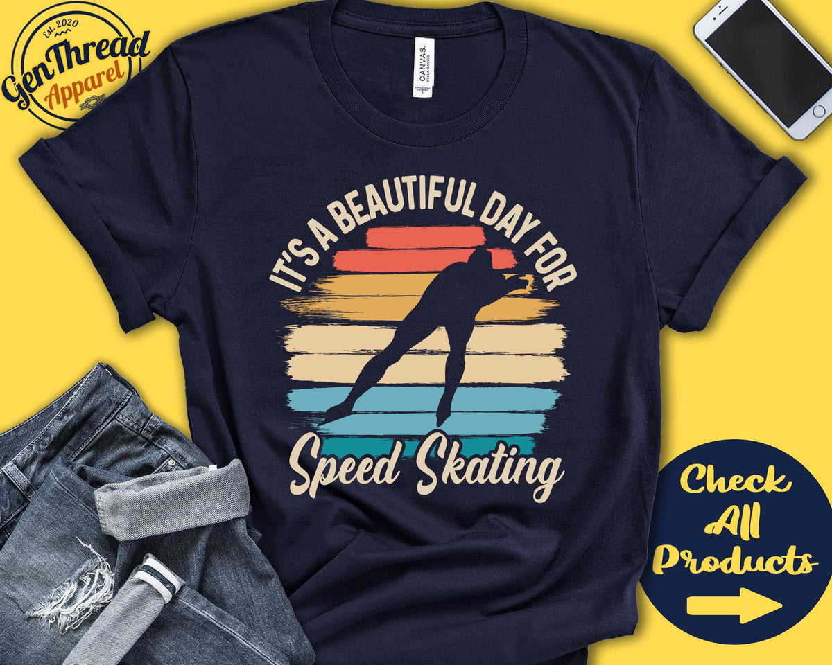 Speed Skater Shirt Beautiful Day For Speed Skating Speed Skater Gift Ice Skating Tee Men Ice Sports Tank Hoodie A1762 Hoodie – Warm & Stylish · Great Gift For Fans