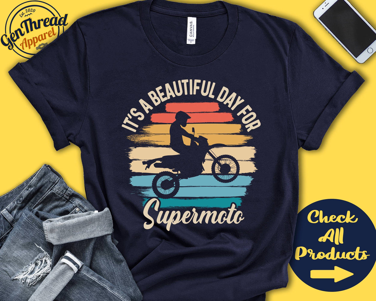 Supermoto Shirt Beautiful Day For Supermoto Supermoto Gift Dirtbike Motocross Shirt Tee Motorized Sports Tank Hoodie A1783 Hoodie – Bold Style · Perfect For Daily Wear