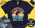 Table Tennis Shirt Beautiful Day For Table Tennis Player Gift Ping Pong Girl Women Racket Racquet Sports Tank Hoodie A1818 Hoodie – Premium Graphic · Must-Have Style