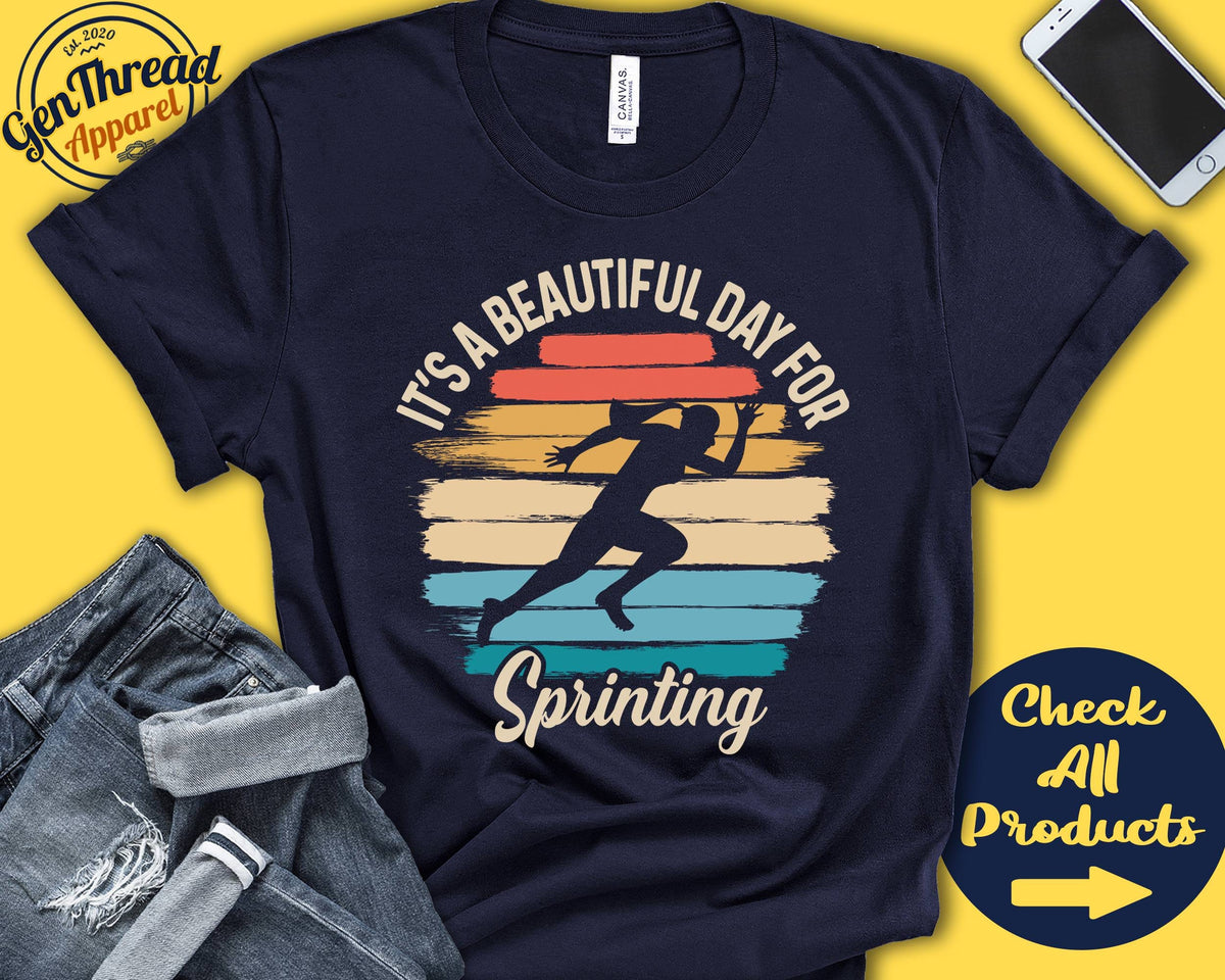 Sprinter Shirt Beautiful Day For Sprinting Sprint Gift Track And Field Athlete Athletics Girl Women Sports Tank Hoodie A1837 Hoodie – Easygoing Wear · Trending Graphic Apparel