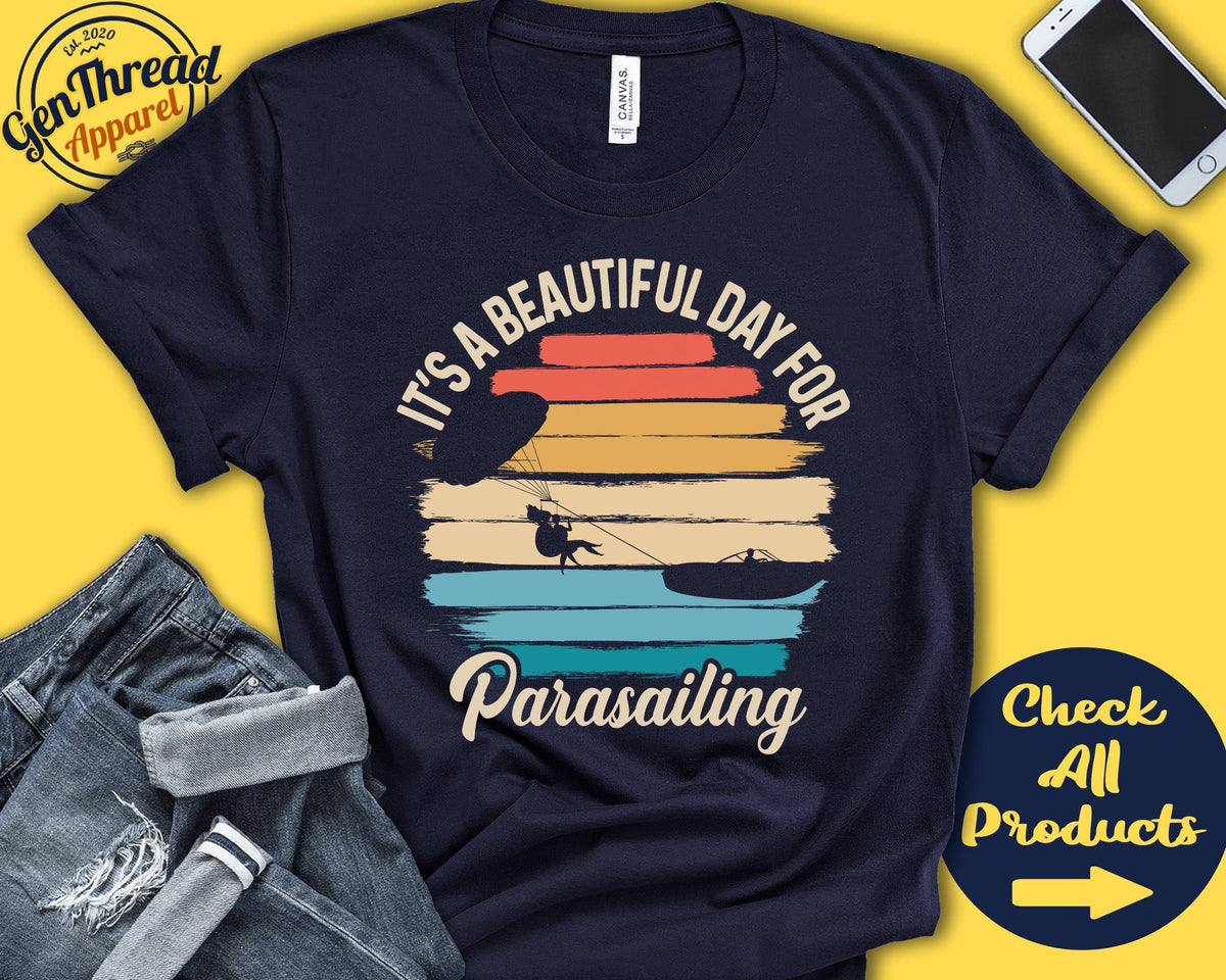 Parasailer Shirt Beautiful Day For Parasailing Parasail Gift Parachute Extreme Sports Tank Hoodie A1842 Hoodie – Cozy Vibes · Great Gift For Fans