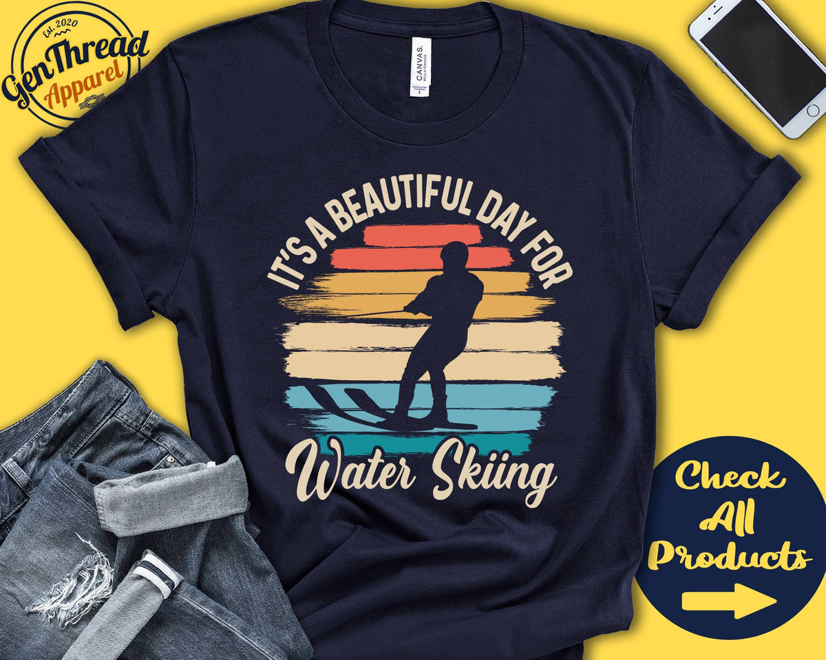 Water Skier Shirt Beautiful Day For Water Skiing Water Skier Gift Ski Lover Water Sports Tank Hoodie A1860 Hoodie – Premium Graphic · High-Quality Print