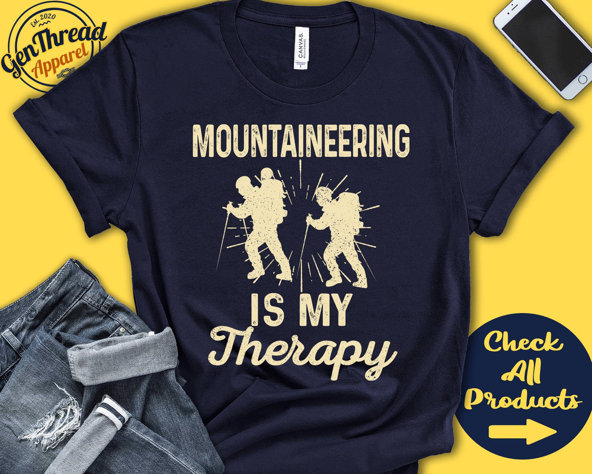 Mountaineer Shirt Mountaineering Is My Therapy Mountain Climber Gift Tee Mountain Climbing Sports Tank Hoodie A1974 Hoodie – Cozy Vibes · Must-Have Style