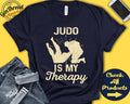Judo Shirt Judo Is My Therapy Judo Gift Fighter Martial Arts Tee Combat Sports Tank Hoodie A1988 Hoodie – Easygoing Wear · Perfect For Daily Wear