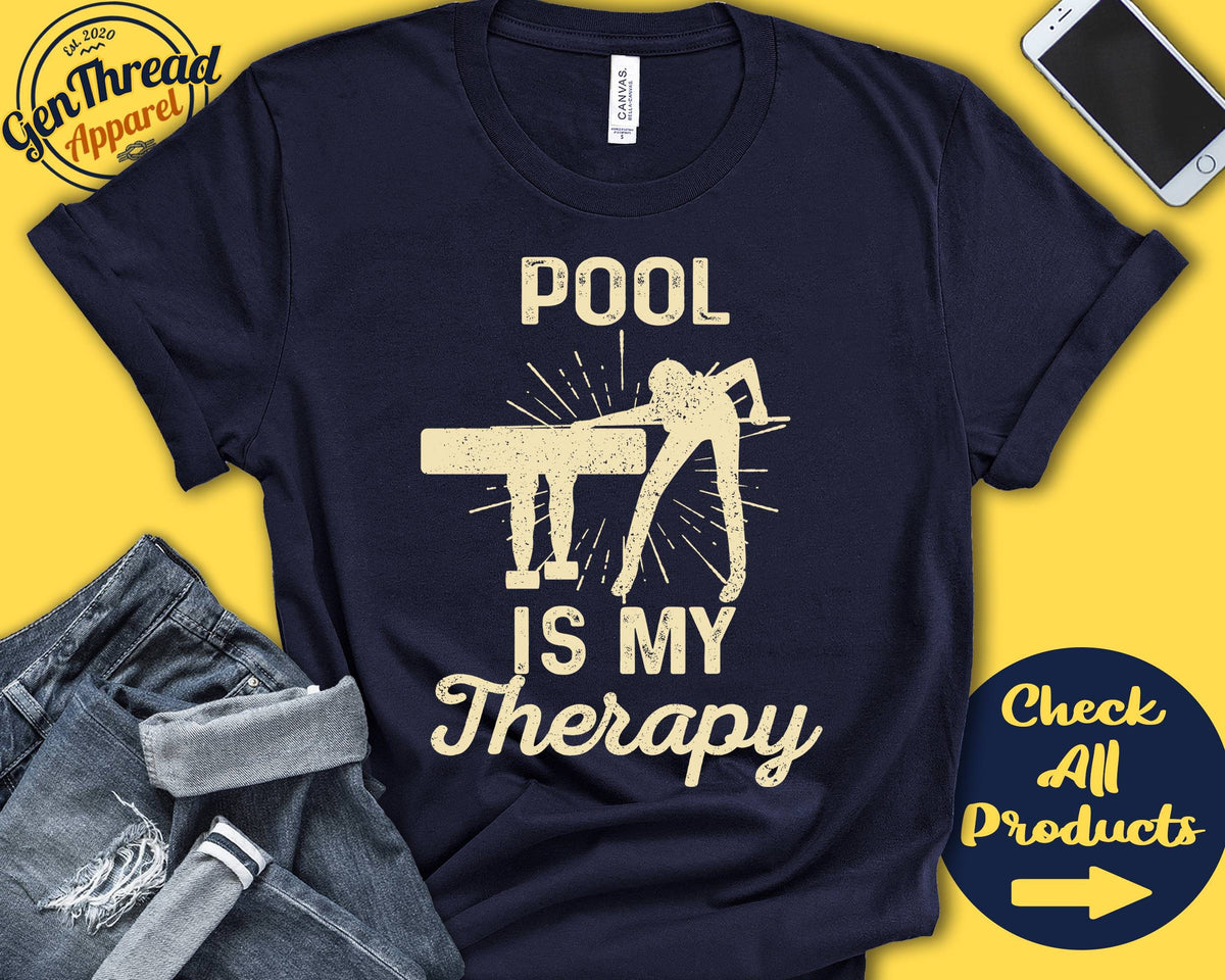 Pool Shirt Pool Is My Therapy Pool Player Gift Billiards Snooker Girl Women Tee Cue Sports Tank Hoodie A2000 Hoodie – Bold Style · High-Quality Print