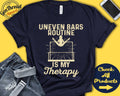 Uneven Bars Shirt Uneven Bars Routine Is My Therapy Gymnast Gift Artistic Love Gymnastics Tee Sports Tank Hoodie A2043 Hoodie – Soft Feel · High-Quality Print