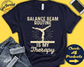 Balance Beam Shirt Balance Beam Routine Is My Therapy Gymnast Gift Artistic Love Gymnastics Tee Sports Tank Hoodie A2044 Hoodie – Easygoing Wear · Trending Graphic Apparel