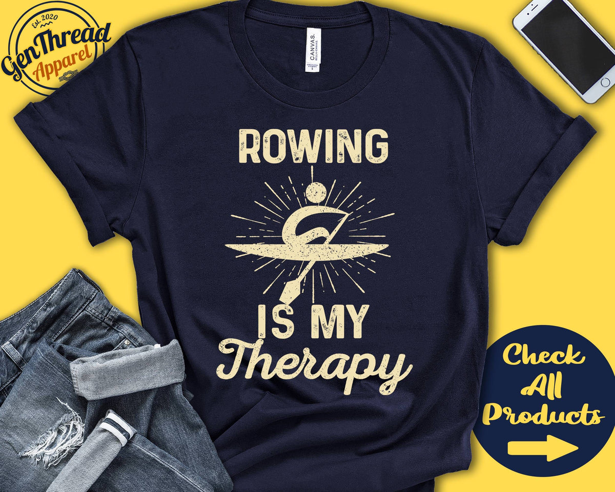 Rower Shirt Rowing Is My Therapy Rower Gift Water Sport Watersports Tee Paddle Sports Tank Hoodie A2101 Hoodie – Soft Feel · Top Pick For Any Outfit