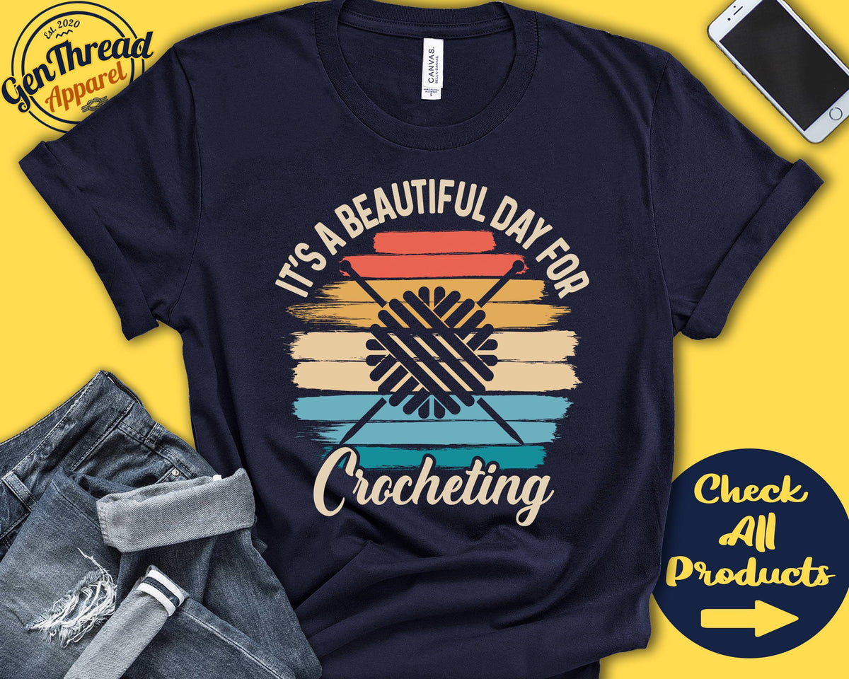 Crocheting Shirt Gift For Crochet Lover Crocheting Gift Knitting Embroidery Beautiful Day Hobby Retro Shirt Tank Hoodie A2260 Hoodie – Bold Style · Must-Have Style