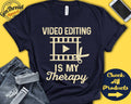Video editing Shirt Gift For Video editor editor Tee Filmmaker Videographer Hobby Is My Therapy Tank Hoodie A2307 Hoodie – Bold Style · High-Quality Print