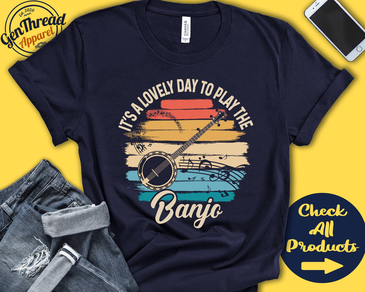 Banjo Player Shirt Banjo Gift Banjo Lover Bluegrass Stringed Musician Music Instrument Lovely Day Tank Hoodie A2393 Hoodie – Bold Style · Perfect For Daily Wear