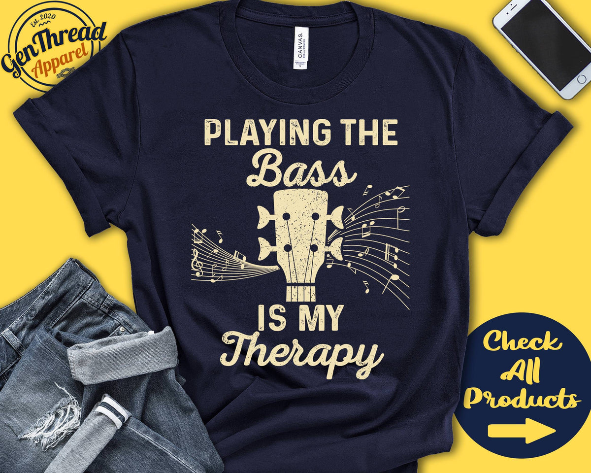 Acoustic Bass Player Shirt Bassist Gift Bass Guitar Stringed Musician Music Instrument My Therapy Tank Hoodie A2476 Hoodie – Feel-Good Design · Great Gift For Fans