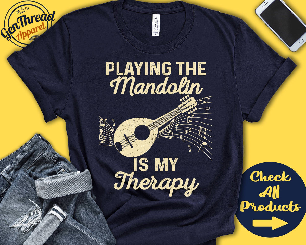 Mandolin Player Shirt Mandolin Gift Mandolinist Bluegrass Stringed Musician Music Instrument My Therapy Tank Hoodie A2488 Hoodie – Warm & Stylish · High-Quality Print