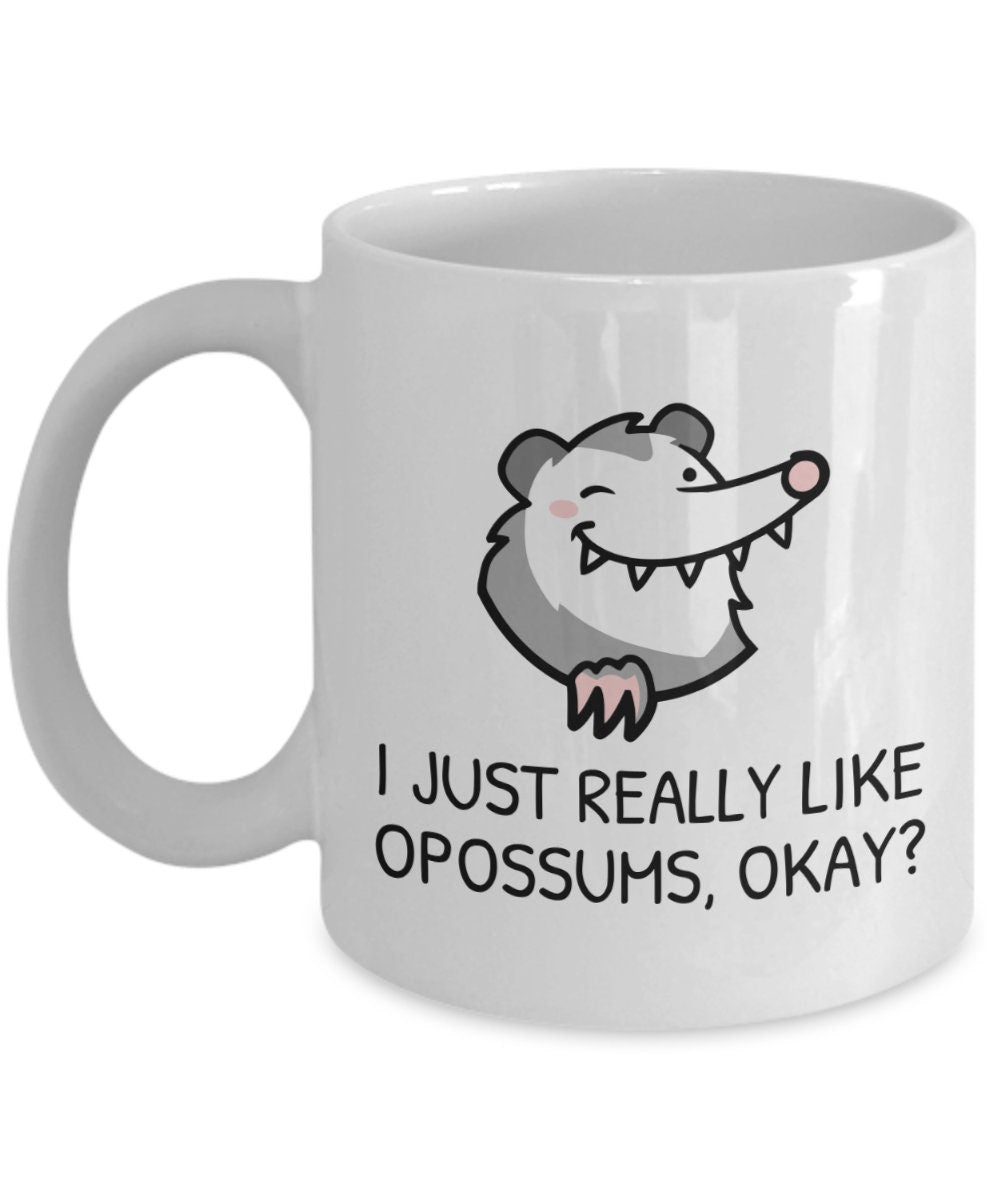 Funny Opossum Mug Opossum Gift Possum Gift Opossum Lovers I Just Really Like Opossums Graphic Tee – Premium Graphic · High-Quality Print