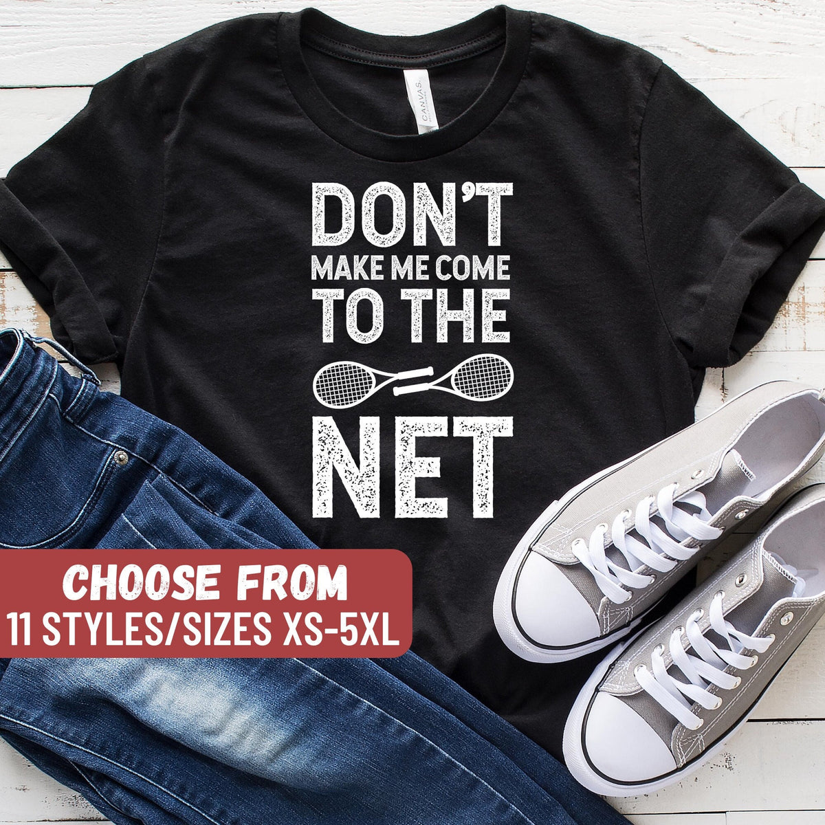 Funny Tennis Shirt Tennis Gift Funny Tennis TShirt Tennis Player Gift Tennis Coach Gift Don39t Make Me Come To The Net TShirt Graphic Tee – Premium Graphic · Must-Have Style
