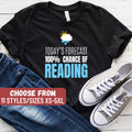 Funny Reading Shirt Book Lover Gift Book Shirt Librarian Shirt Librarian Gift Today39s Forecast 100 Chance Of Reading TShirt Graphic Tee – Warm & Stylish · Perfect For Daily Wear