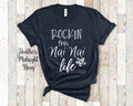 Rockin This Nai Nai Life Grandma Tshirt Chinese Grandmother Gift Idea for Mother39s Day Birthday Christmas or Pregnancy Reveal Announcement Graphic Tee – Fan Favorite · Great Gift For Fans