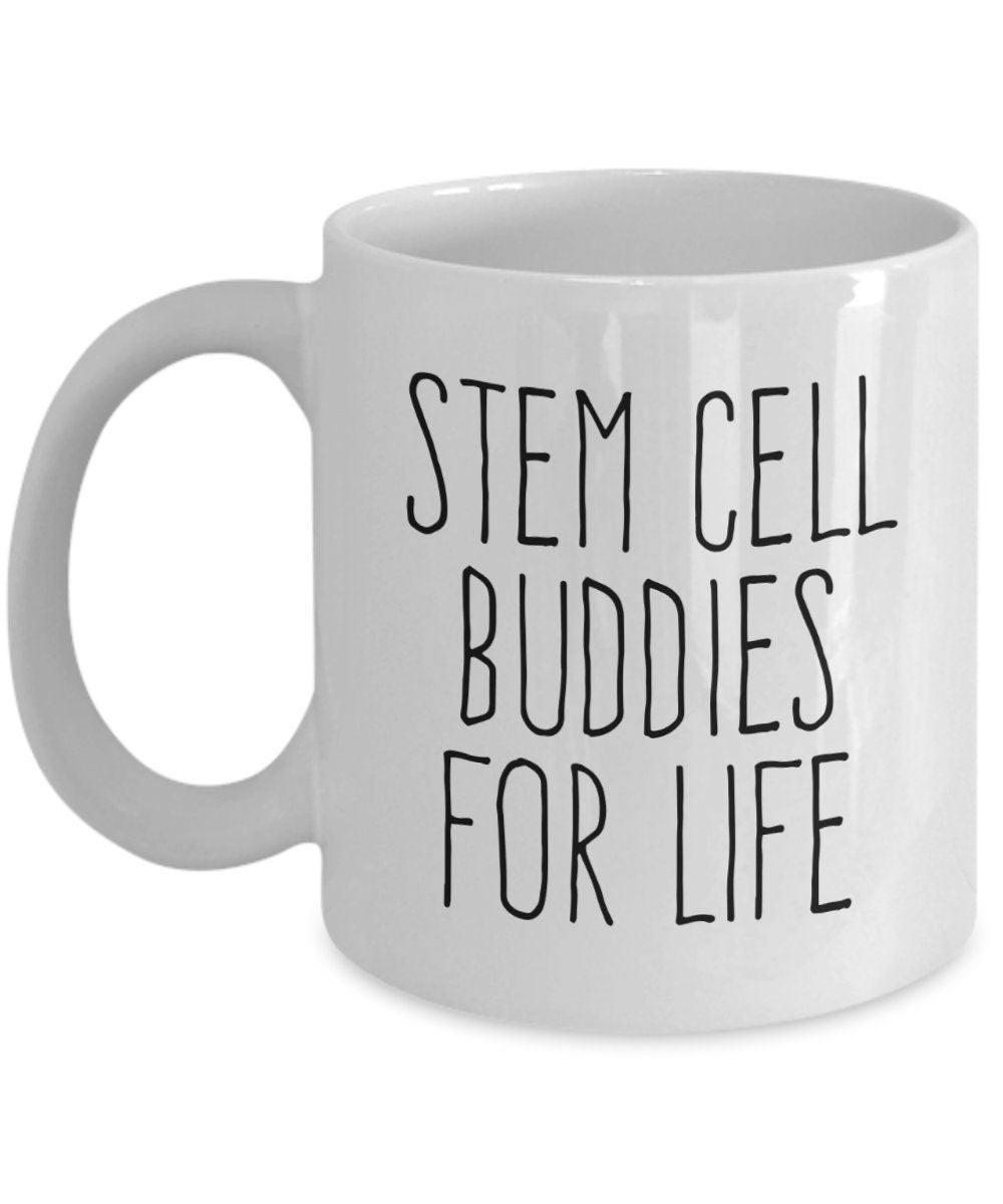Stem Cell Gift Stem Cells Mug Stem Cell Transplant Stem Cell Donor Stem Cell Recipient Stem Cell Buddies For Life Graphic Tee – Aesthetic Look · High-Quality Print