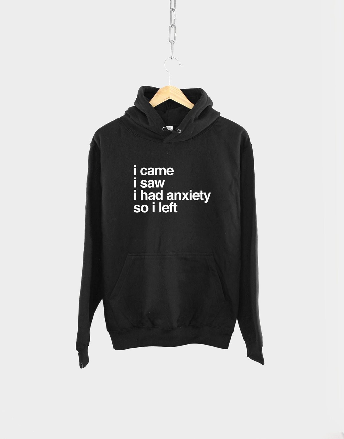 I Came I Saw I Had Anxiety So I Left Hoodie Socially Awkward Hoody Hoodie – Soft Feel · Perfect For Daily Wear