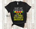 I39m Not Just A Daddy39s Girl I39m A Vietnam Veteran39s Daughter War Vet Daugthers Tshirt Long Sleeve T Sweatshirt or Tank Top Sweatshirt – Premium Graphic · Must-Have Style