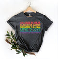 Science is Real Shirt Black Lives Matter Black Lives Matter Shirt Womens Rights Womens Rights Tshirts Kindness Shirt Pride Shirt Women Graphic Tee – Warm & Stylish · Perfect For Daily Wear