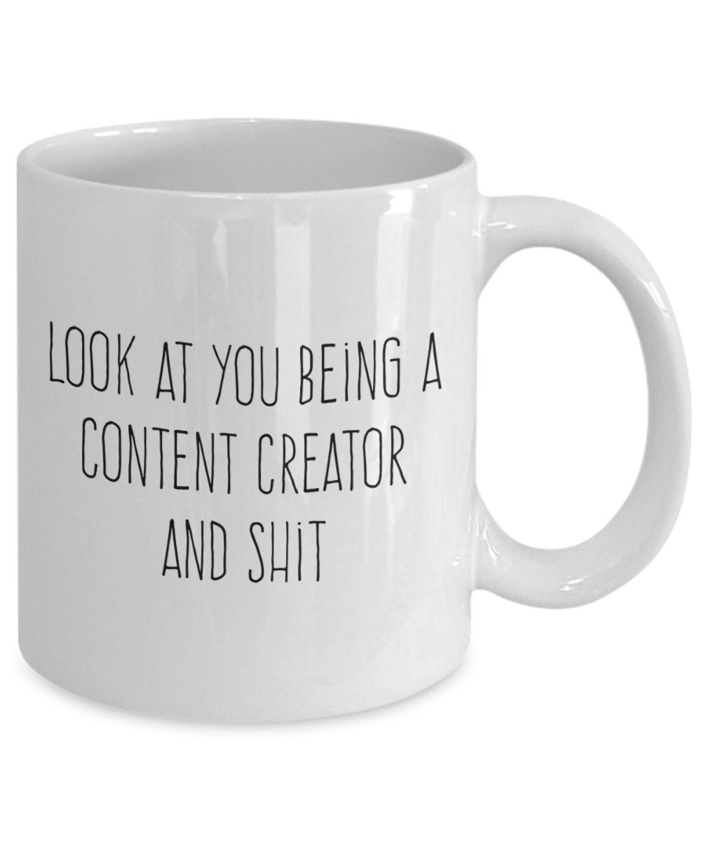 Content Creator Gift Content Creator Mug Ceramic Coffee Mug Look At You Being a Content Creator Graphic Tee – Premium Graphic · Trending Graphic Apparel
