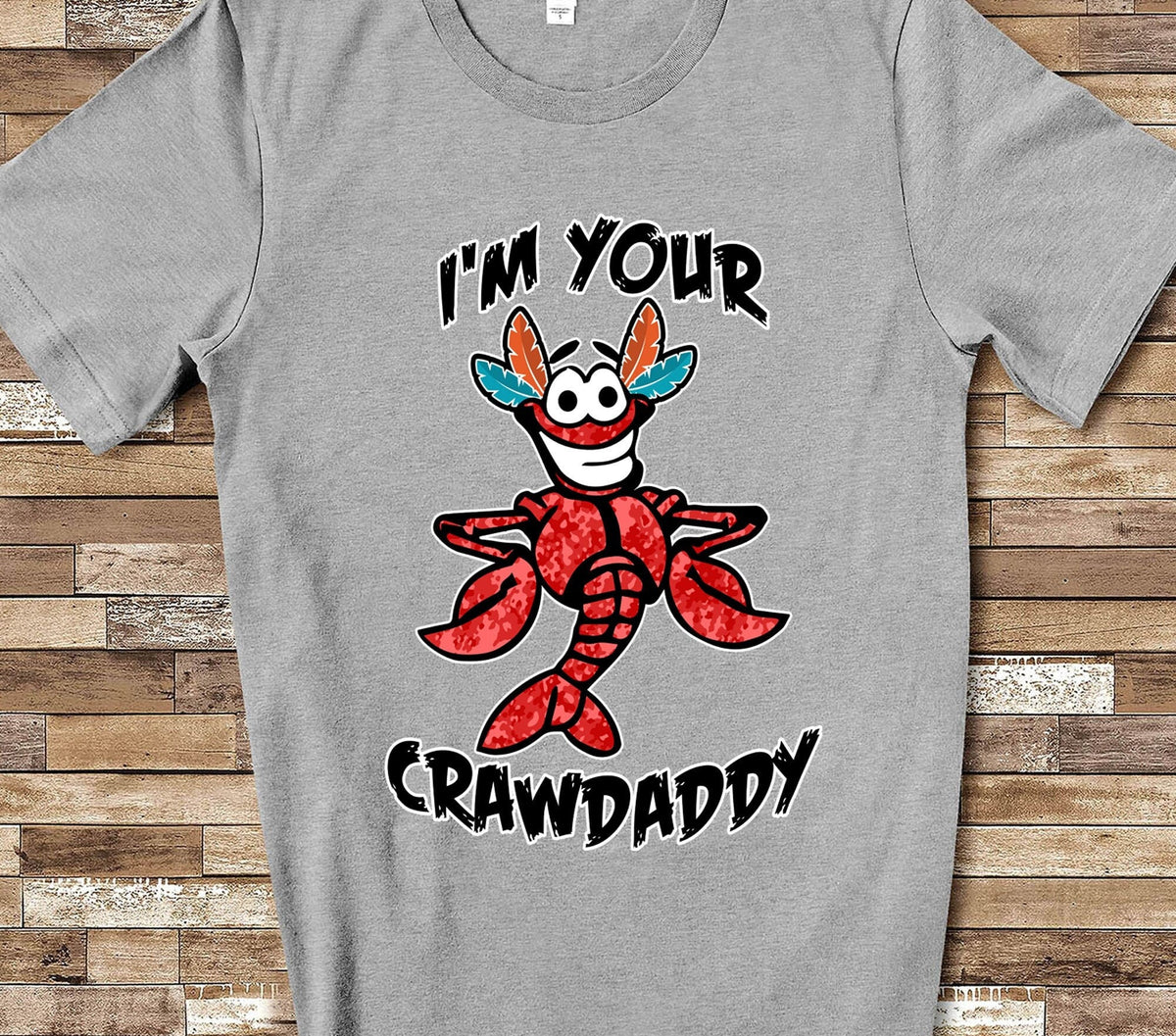Im Your Crawdaddy Funny Louisiana Cajun Crawfish Adult Tee Long Sleeve Shirt Sweatshirt or Tank Top for Men Women Youth Girl or Boy Sweatshirt – Warm & Stylish · Top Pick For Any Outfit