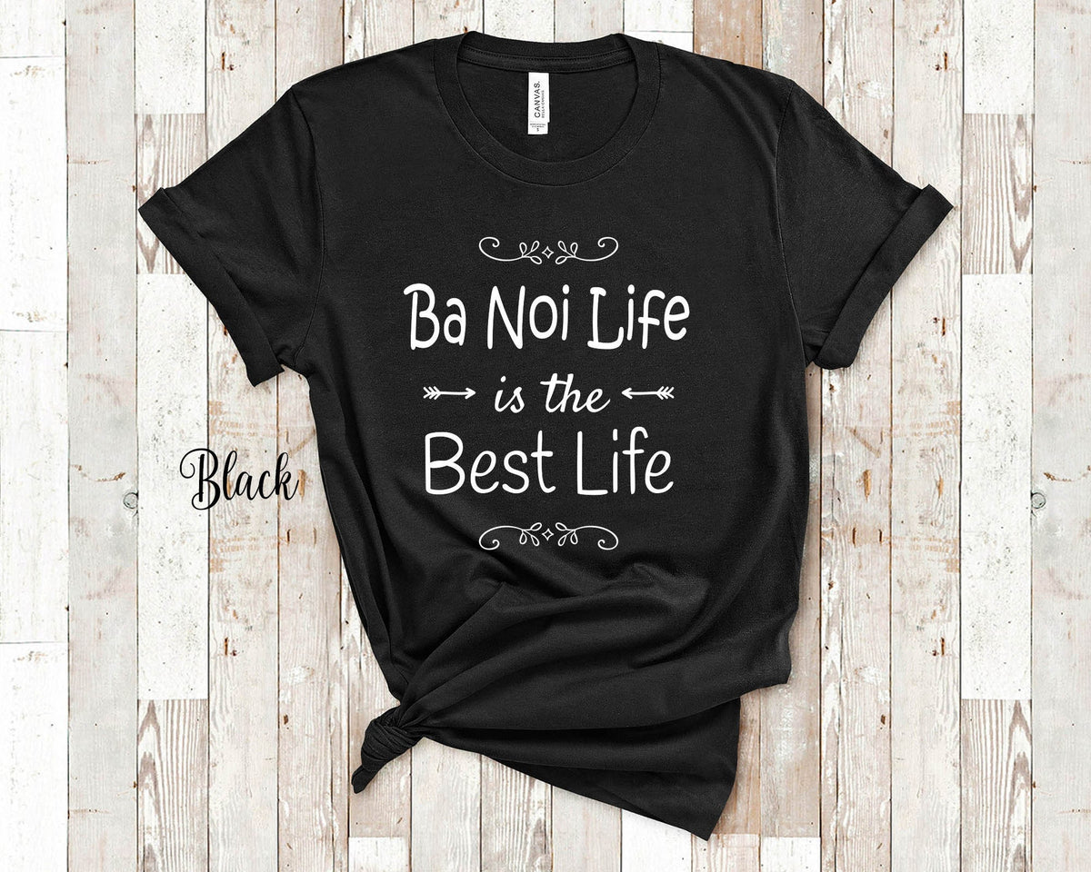 Ba Noi Life Is The Best Tshirt Vietnamese Grandmother Gift Idea for Mother39s Day Birthday Christmas or Pregnancy Reveal Announcement Graphic Tee – Bold Style · Top Pick For Any Outfit