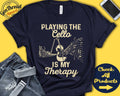 Cello Player Shirt Cello Gift Cellist Gift Violonecello Stringed Musician Music Instrument My Therapy Tank Hoodie A2481 Hoodie – Feel-Good Design · Must-Have Style