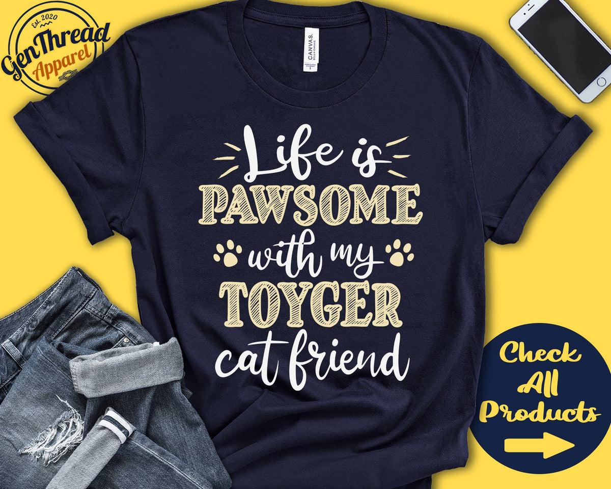 Toyger Cat Shirt Toyger Cat Gift Toyger Cat Lover New Pet Parent New Cat Parent Cat Mom Dad Pawsome Tank Hoodie A0555 Hoodie – Fan Favorite · Great Gift For Fans