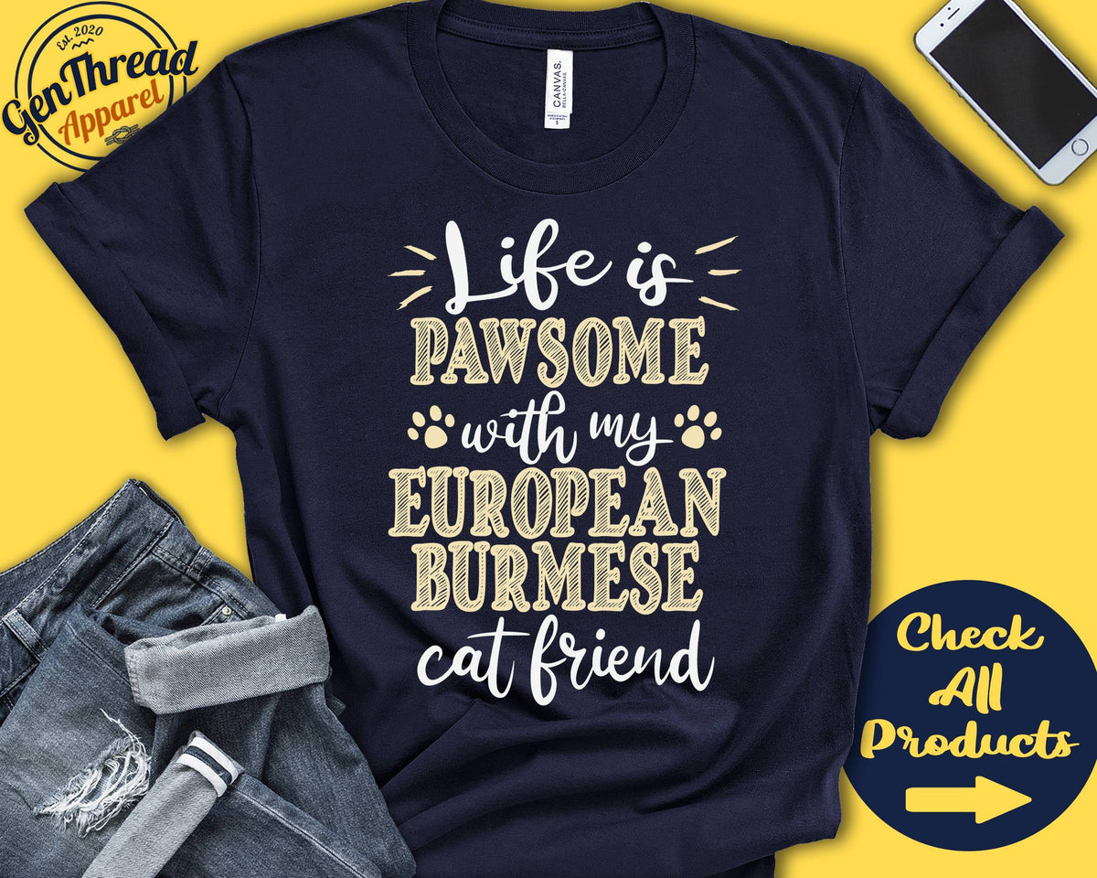 European Burmese Tee Burmese Gift European Burmese Cat Lover New Pet Parent Cat Parent Cat Mom Pawsome Tank Hoodie A0586 Hoodie – Aesthetic Look · Must-Have Style