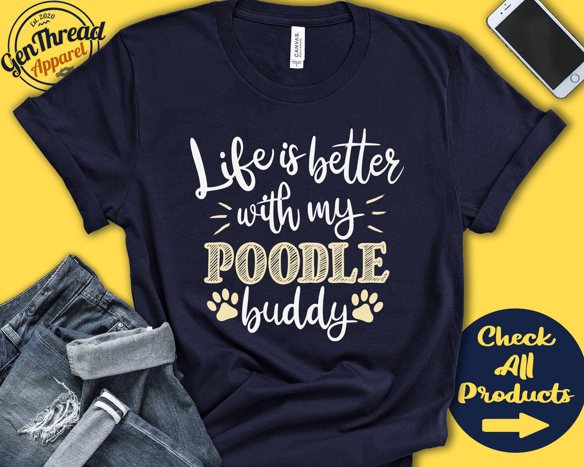 Poodle Shirt Poodle Gift Poodle Mom Poodle Dad Poodle Lover Dog Mama Dog Parent Life is Better Tank Hoodie A0690 Hoodie – Warm & Stylish · High-Quality Print