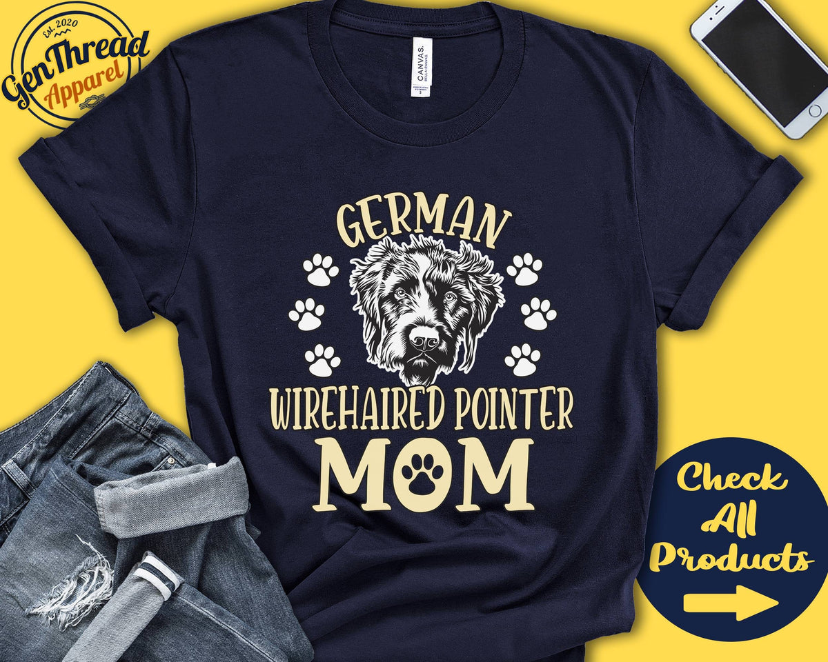 German Wirehaired Pointer Mom Wirehaired Pointer Shirt Gift Mama New Dog Parent Dog Owner Lover Breed Tee Tank Hoodie A3345 Hoodie – Soft Feel · Perfect For Daily Wear