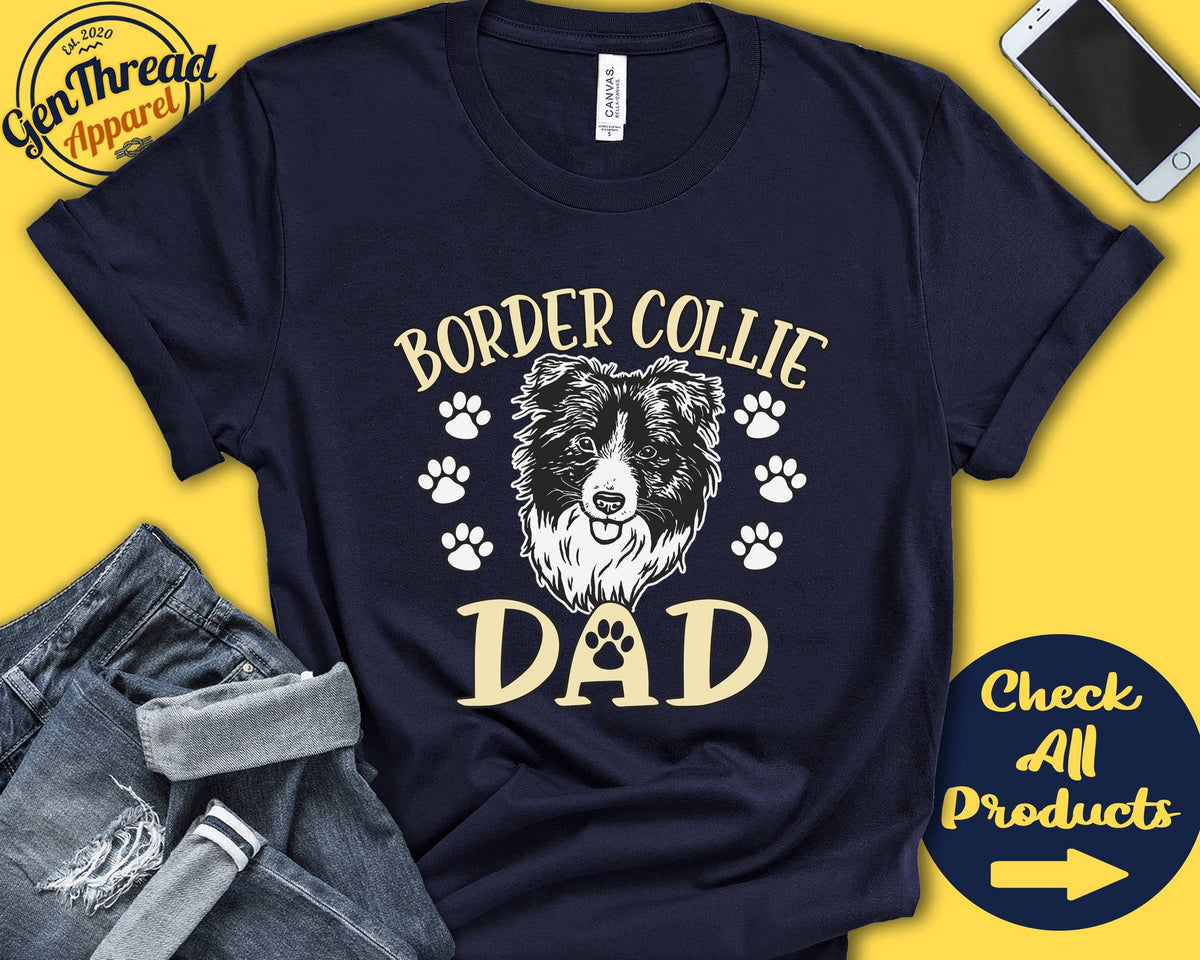 Border Collie Dad Border Collie Shirt Gift Papa New Dog Parent Dog Owner Lover Breed Tee Tank Hoodie A3436 Hoodie – Premium Graphic · Trending Graphic Apparel
