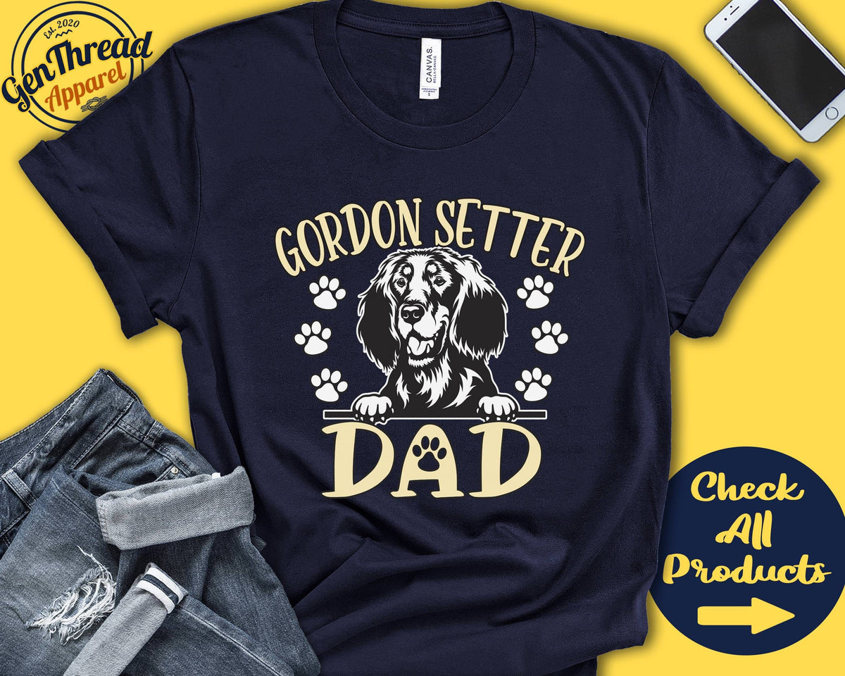 Gordon Setter Dad Gordon Setter Shirt Gift Papa New Dog Parent Dog Owner Lover Breed Tee Tank Hoodie A3474 Hoodie – Premium Graphic · High-Quality Print