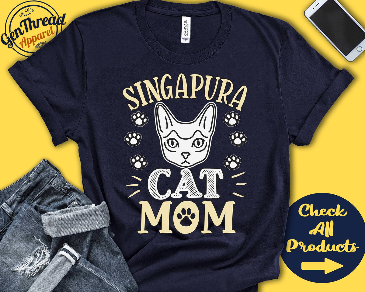 Singapura Cat Mom Singapura Cat Shirt Gift Mama Lover New Cat Parent Owner Pet Name Breed Tee Tank Hoodie A3562 Hoodie – Bold Style · Must-Have Style