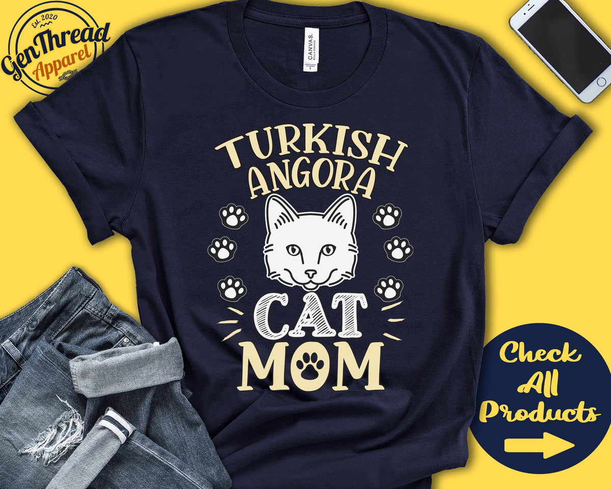 Turkish Angora Cat Mom Turkish Angora Shirt Gift Mama Lover New Cat Parent Owner Pet Name Breed Tee Tank Hoodie A3577 Hoodie – Everyday Comfort · Trending Graphic Apparel