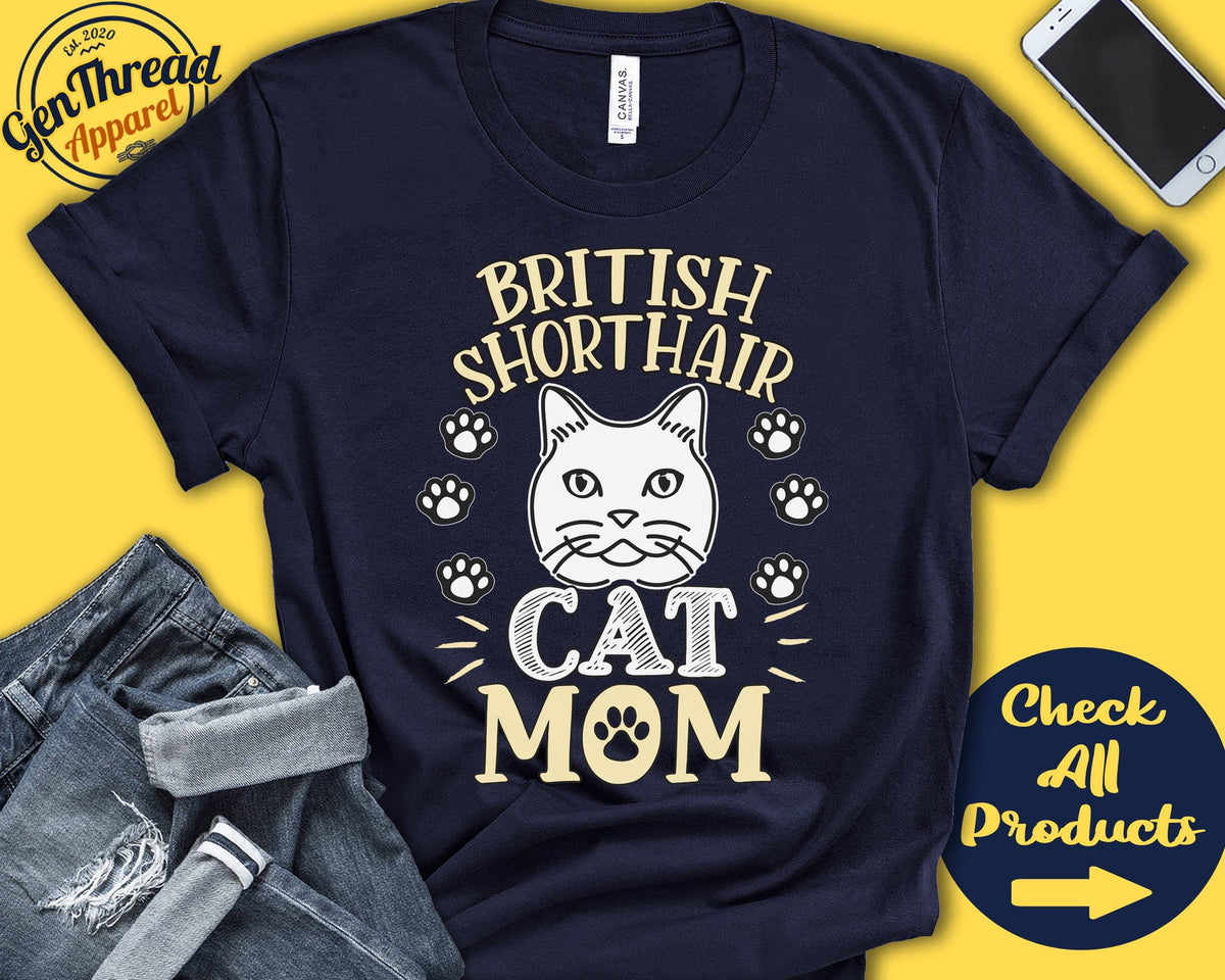 British Shorthair Cat Mom Shorthair Cat Shirt Gift Mama Lover New Cat Parent Owner Pet Name Breed Tee Tank Hoodie A3584 Hoodie – Fan Favorite · High-Quality Print