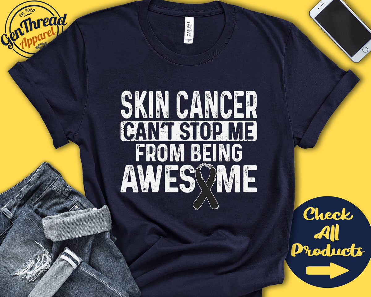 Skin Cancer Shirt Skin Cancer Awareness Black Ribbon Fighter Warrior Surgery Recovery Cant Stop Tank Hoodie A1015 Hoodie – Feel-Good Design · Perfect For Daily Wear