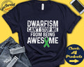 Dwarfism Shirt Dwarfism Awareness Dwarfism Gift Family Support Archondroplasia Green Ribbon Cant Stop Tank Hoodie A1551 Hoodie – Soft Feel · Great Gift For Fans
