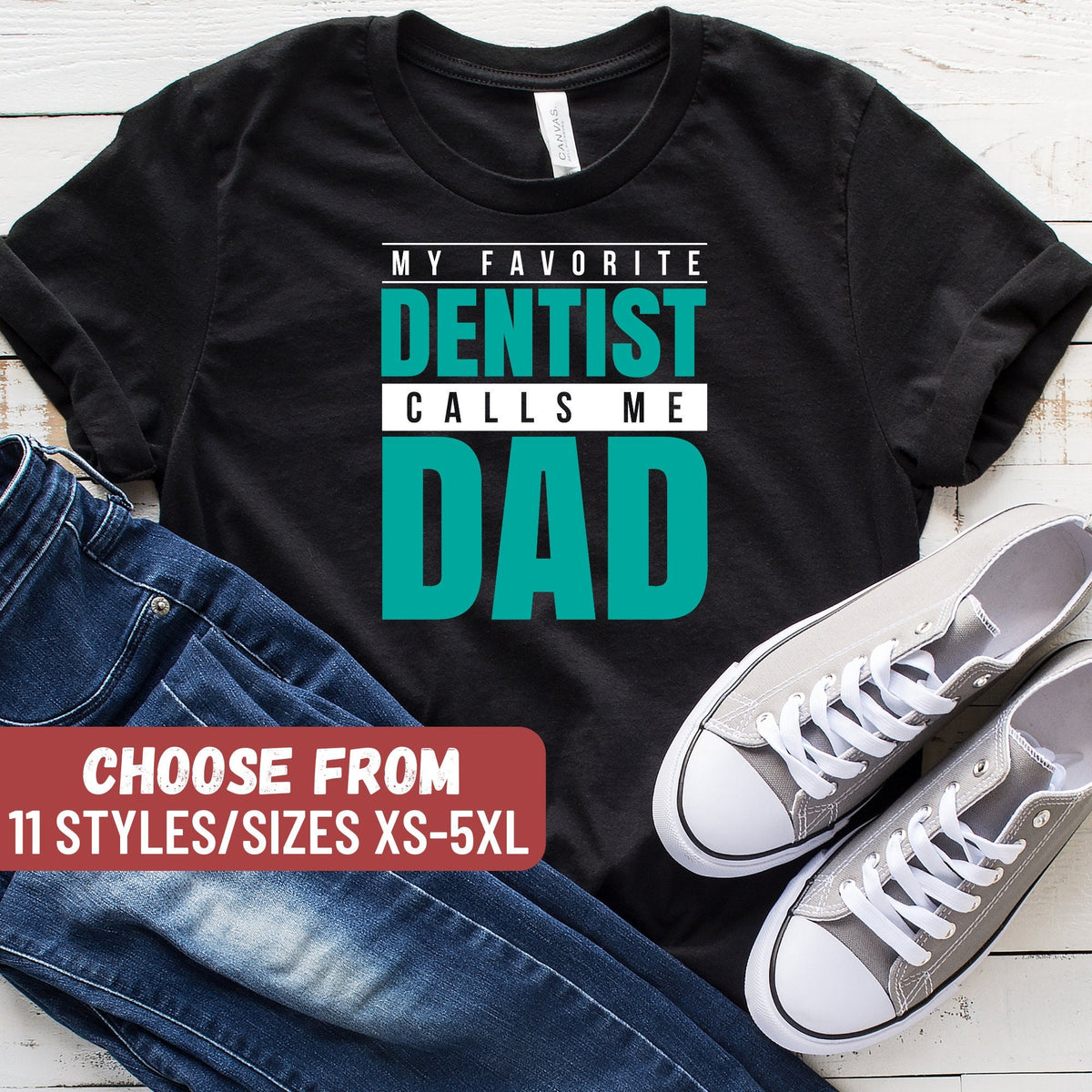 Funny Dentist Shirt Dental Student Gift Dental Hygienist Dental Assistant Gift For Dentist My Favorite Dentist Calls Me Dad TShirt Graphic Tee – Warm & Stylish · Must-Have Style