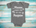 Pass Me To Peepaw Cute Grandpa Baby Bodysuit Tshirt or Toddler Shirt Special Grandfather Gift or Pregnancy Announcement Graphic Tee – Bold Style · High-Quality Print