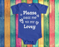 Pass Me To Lovey Cute Grandma Baby Bodysuit Tshirt or Toddler Shirt Special Grandmother Gift or Pregnancy Announcement Graphic Tee – Everyday Comfort · Trending Graphic Apparel