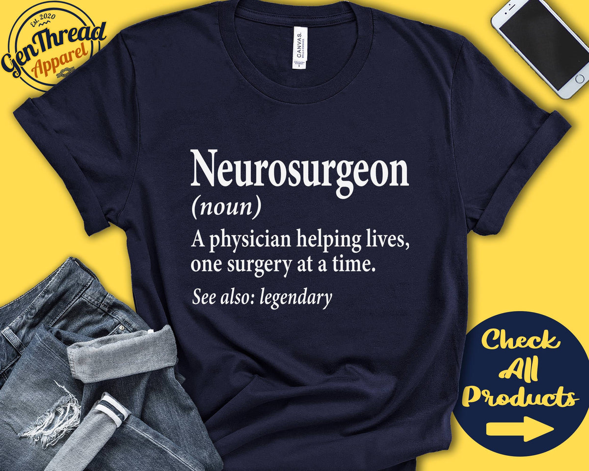Neurosurgeon Shirt Neurosurgeon Gift Gift for Surgeon Doctor Best Surgeon Graduation Birthday Tank Hoodie A0526 Hoodie – Premium Graphic · Must-Have Style