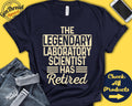 The Legendary Laboratory Scientist Has Retired Shirt Lab Scientist Retirement Party Gift Legend Retiring Tank Hoodie A1567 Hoodie – Cozy Vibes · Trending Graphic Apparel