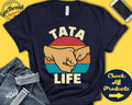 Tata Life Shirt Tata Life Gift New Tata Shirt New Dad Announcement Future Tata Dad Life First Time Dad Tank Hoodie A0627 Hoodie – Warm & Stylish · Top Pick For Any Outfit