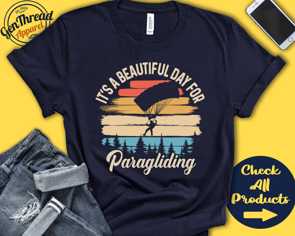 Paragliding Shirt Beautiful Day For Paragliding Paraglider Gift Paraglide Parachute Air Sports Tank Hoodie A1613 Hoodie – Everyday Comfort · Must-Have Style