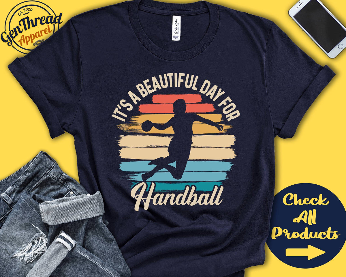 Handball Shirt Beautiful Day For Handball Handball Player Handball Coach Fan Girl Women Catching Sports Tank Hoodie A1674 Hoodie – Premium Graphic · Great Gift For Fans